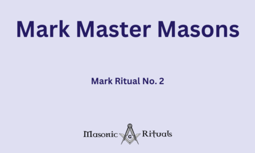 Mark Master Masons Ritual No. 2